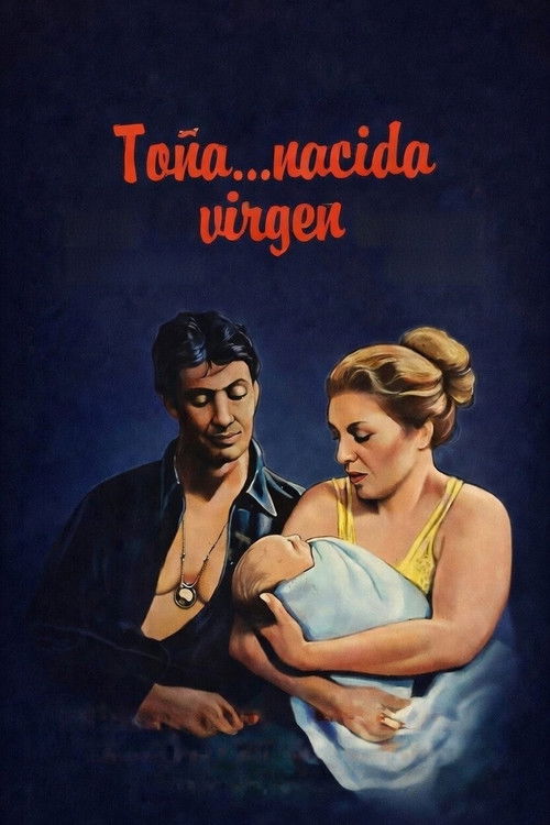 Toña, nacida virgen